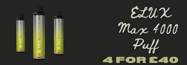 Multibuy Offer:  ELUX Max 4000 Puff  Offer 4 for 40 Pounds Only