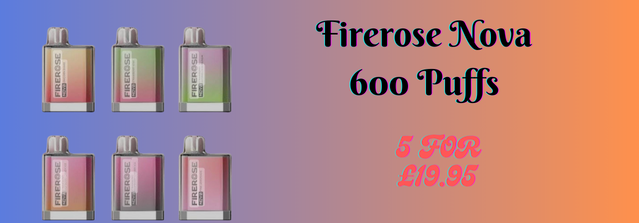 Multibuy Offer: Firerose Nova 600 Puffs 5 for 19.99 Pounds Only